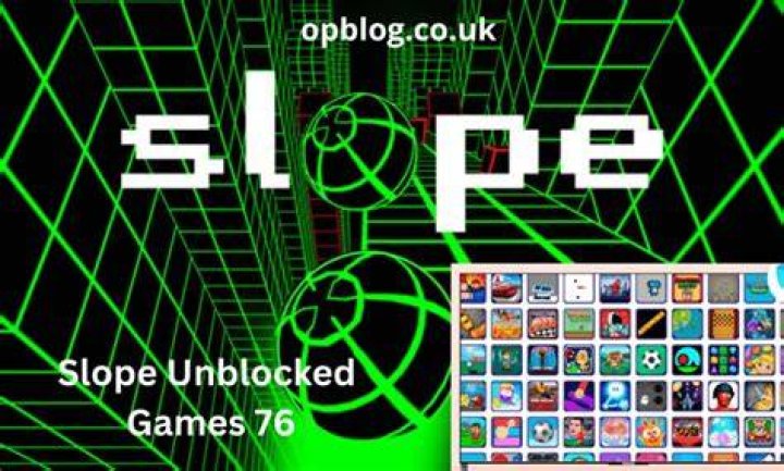Slope Unblocked Games 76: The Ultimate Guide to Fun and Entertainment